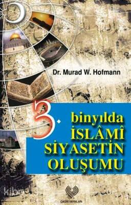 3. Binyılda İslâmi Siyasetin Oluşumu - 2