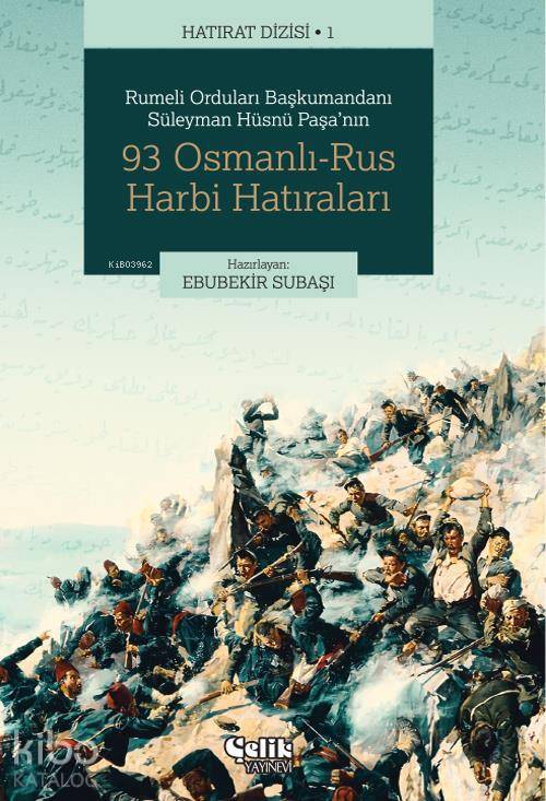 93 Osmanlı-Rus Harbi Hatıraları - 2