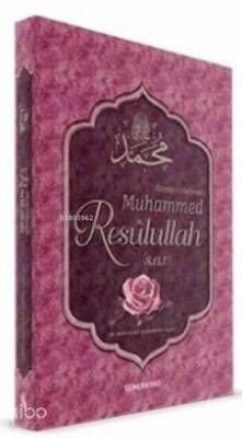 Alemlere Rahmet Muhammed Resulullah (s.a.v) - 2