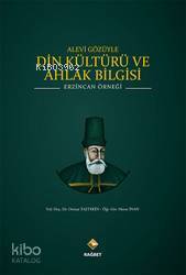 Alevi Gözüyle Din Kültürü ve Ahlak Bilgisi Erzincan Örneği - 2