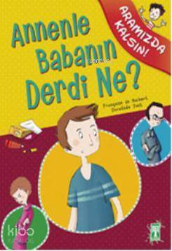 Annenle Babanın Derdi Ne? Aramızda Kalsın Dizisi, 11+ Yaş - 2