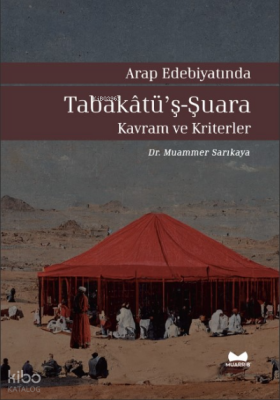Arap Edebiyatında Tabakatüş-Şuara Kavram ve Kriterler - 2