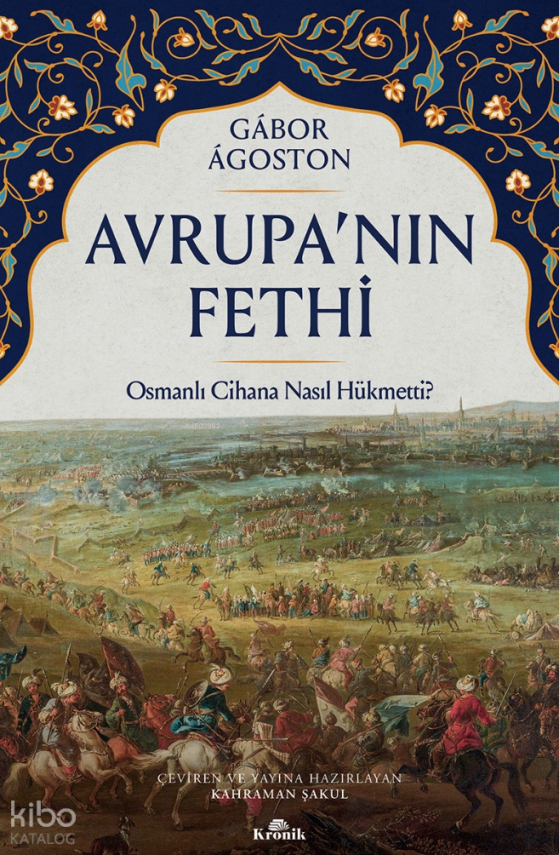 Avrupa’nın FethiOsmanlı Cihana Nasıl Hükmetti? - 2