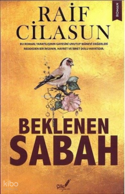 Beklenen Sabah - Çile Yayınları