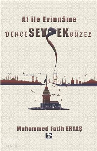 Bence Sevmek Güzel Af İle Evinname - 2