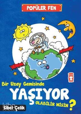 Bir Uzay Gemisinde Yaşıyor Olabilir Misin? Popüler Fen (7+ Yaş) - 2