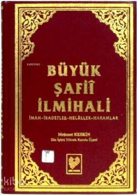 Büyük Şafiî İlmihali İman - İbadetler - Helâller - Haramlar (büyük boy, şamua kâğıt, ciltli) - 2