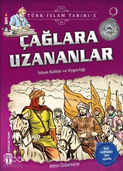 Çağlara Uzananlar Türk-İslam Tarihi, 9+ Yaş - 5