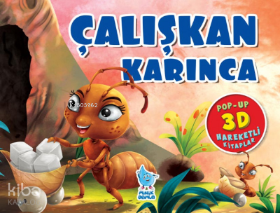 Çalışkan Karınca (Pop-Up 3D Hareketli Kitap) - Minik Damla Yayınevi