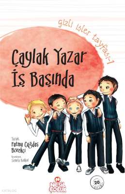 Çaylak Yazar İş Başında Gizli İşler Tayfası 1 - 1