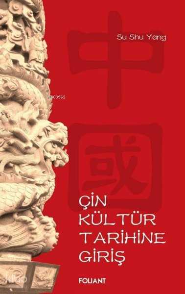 Çin Kültür Tarihine Giriş - 2
