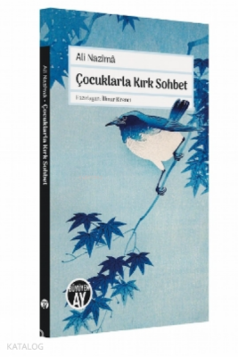 Çocuklarla Kırk Sohbet - 1