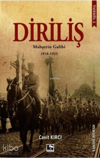 Diriliş Mahşerin Galibi 1918-1925 - 1