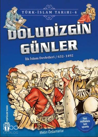 Doludizgin Günler (İlk İslam Devletleri 632 - 1492) - 5