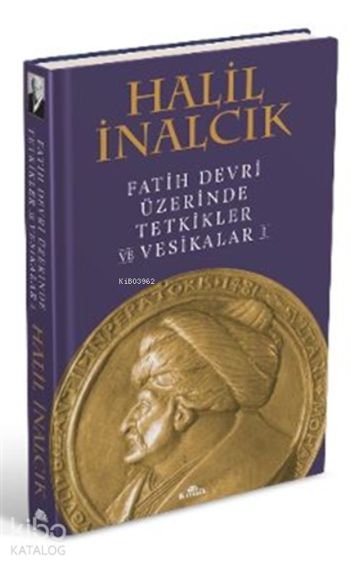 Fatih Devri Üzerinde Tetkikler Ve Vesikalar 1 (ciltli) - 2