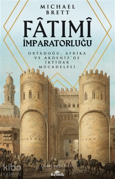 Fatımi İmparatorluğuOrtadoğu, Afrika Ve Akdeniz’de İktidar Mücadelesi - 2