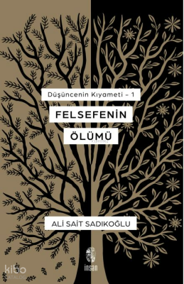 Felsefenin Ölümü - Düşüncenin Kıyameti - 1 - 2