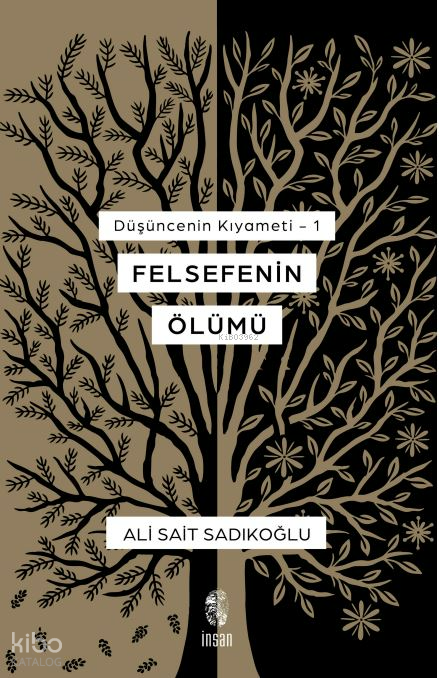 Felsefenin Ölümü - Düşüncenin Kıyameti - 1 - 2