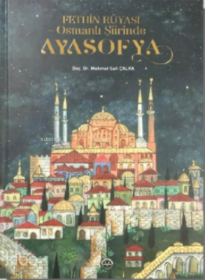 Fethin Rüyası Osmanlı Şiirinde Ayasofya - 2