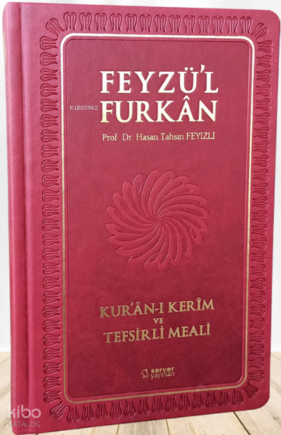 Feyzül Furkân Kurân-ı Kerîm ve Tefsirli Meali - Büyük Boy - Ciltli - BORDO - 2