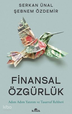 Finansal Özgürlük - Adım Adım Yatırım ve Tasarruf Rehberi - 1