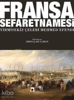 Fransa Sefaretnamesi - Dergah Yayınları (1)
