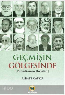 Geçmişin Gölgesinde (Ordu-Kumru Hocaları) - 2