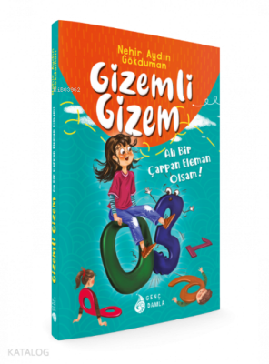 Gizemli Gizem Ah Bir Çarpan Eleman Olsam - Genç Damla Yayınevi