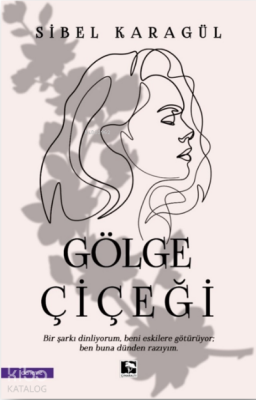 Gölge Çiçeği - 2