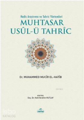 Hadis Araştırma Ve Tahriç Yöntemleri Muhtasar Usulü Tahric - 2