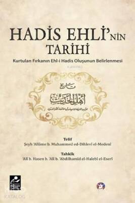 Hadis Ehlinin Tarihi Kurtulan Fırkanın Ehl-i Hadis Oluşunun Belirlenmesi - 2
