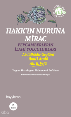 Hakkın Nuruna Mirac Peygamberlerin İlahi Yolculukları - 1