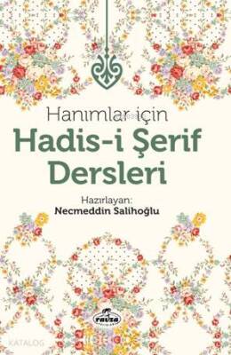 Hanımlar İçin Hadis-i Şerif Dersleri (Ciltli) - 2