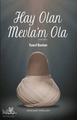 Hay Olan Mevlam Ola - 2