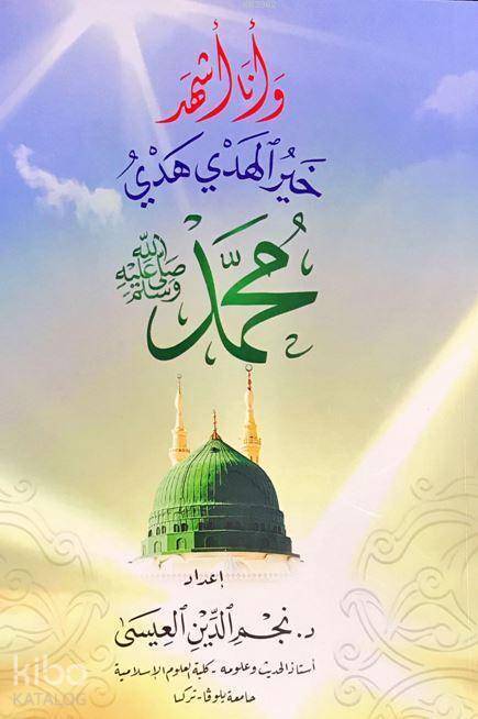 Hayrul Hedy Hedyi Muhammed (Sav) Seçme Hadisler - التعريف بتاريخ ومصادر الحديث الشريف - 2