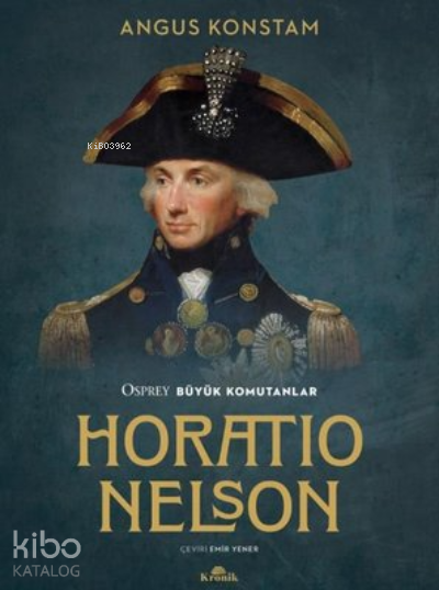 Horatio Nelson Osprey Büyük Komutanlar - 2