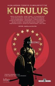 Hunlardan Türkiye Cumhuriyetine Kuruluş - Timaş Tarih