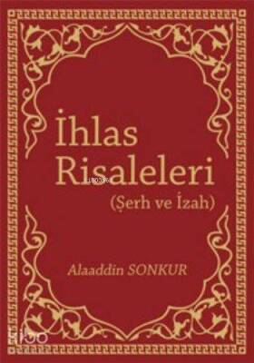 İhlas Risaleleri Şerh ve İzah - 2