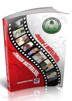 İhvan-ı Müslimin Zindan Hatıraları - 2