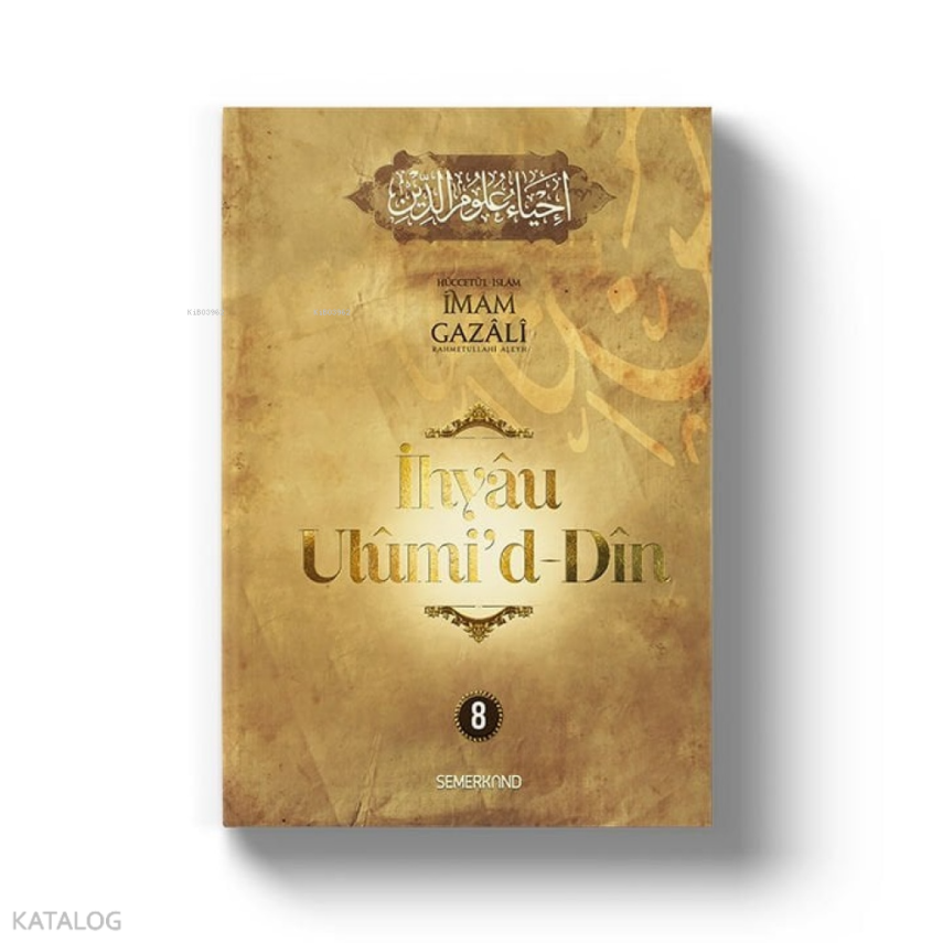 İhyau Uhûmid-Dîn 8Cilt - 3