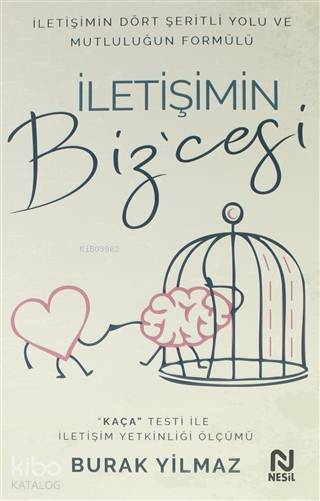 İletişimin Bizcesi İletişimin Dört Şeritli Yolu ve Mutluluğun Formülü - 2