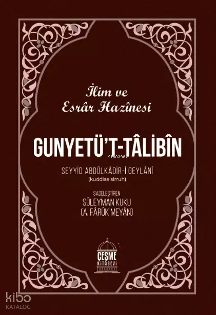 İlim ve Esrar Hazinesi - Gunyetüt Talibin - 1