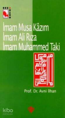 İmam Musa Kazım İmam Ali Rıza Muhammed Taki - Türkiye Diyanet Vakfı Yayınları