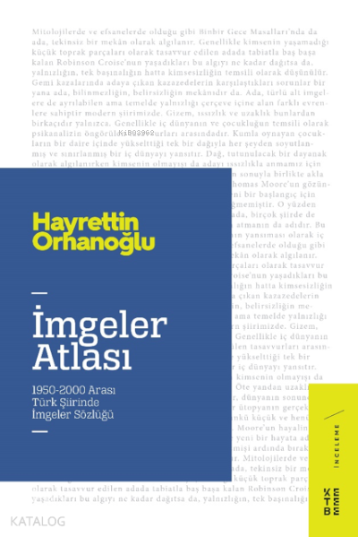 İmgeler Atlası1950-2000 Arası Türk Şiirinde İmgeler Sözlüğü - 2