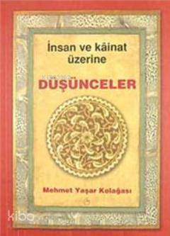 İnsan ve Kainat Üzerine Düşünceler - 2