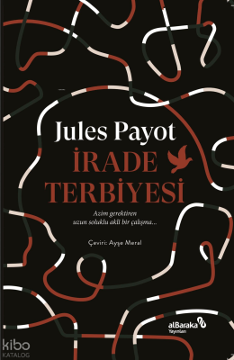 İrade Terbiyesi - Albaraka Yayınları