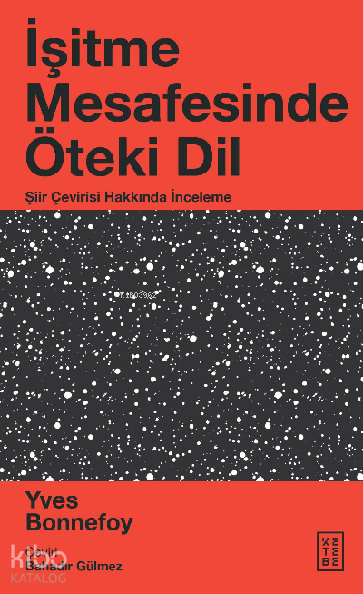 İşitme Mesafesinde Öteki DilŞiir Çevirisi Hakkında İnceleme - 2