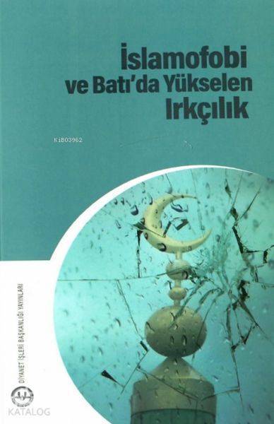 İslamofobi ve Batıda Yükselen Irkçılık - 2