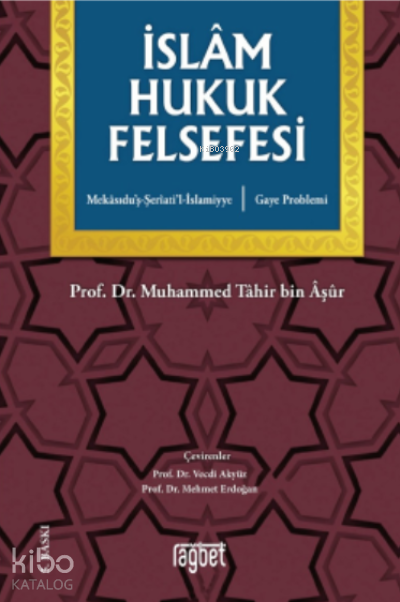 İslâm Hukuk Felsefesi Gaye Problemi, Mekasıduş-şeriatil-islamiyye - 2