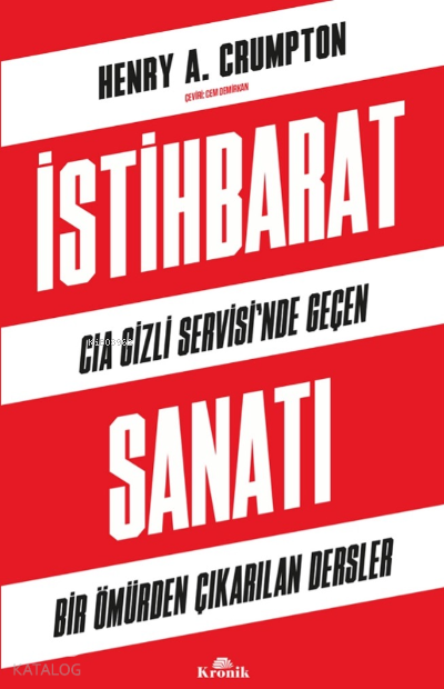 İstihbarat SanatıCIA Gizli Servisi’nde Geçen Bir Ömürden Çıkarılan Dersler - 2